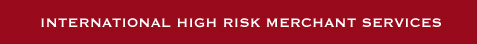 International High Risk Merchant Services